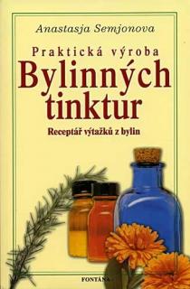 Praktická výroba bylinných tinktur - Kniha