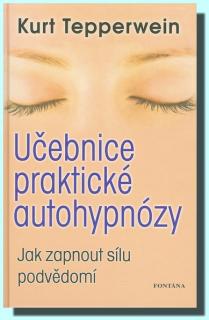 Učebnice praktické autohypnózy - Kniha