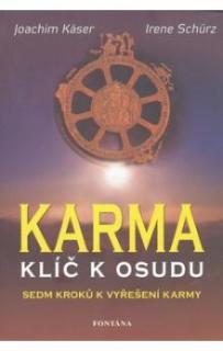 Karma klíč k osudu, sedm kroků k vyřešení karmy - Kniha